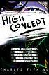 High concept : Don Simpson and the Hollywood culture... 著者：  Charles Fleming 