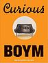 Curious Boym : design works 著者： Constantin Boym