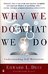 Why we do what we do : understanding self-motivation