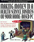 Making money in a health service business on your home-based PC