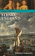 Daily life in Stuart England von Jeffrey L Forgeng