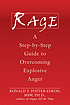 Rage : a step-by-step guide to overcoming explosive... by  Ronald T Potter-Efron 