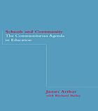 Schools and community : the communitarian agenda in education