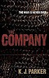 The company 著者： K  J Parker