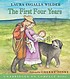 The first four years von Laura Ingalls Wilder