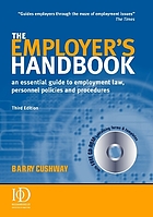 The employer's handbook : an essential guide to employment law, personnel policies and procedures