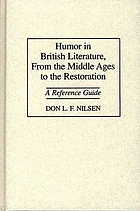 Humor in British literature, from the Middle Ages to the Restoration : a reference guide