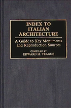 Index to Italian architecture : a guide to key monuments and reproduction sources