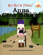Anna goes hiking : discover hiking and explore nature