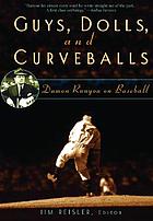 Guys, dolls, and curveballs : Damon Runyon on baseball