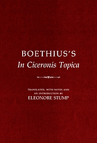 Boethius's In Ciceronis topica : an annotated translation of a medieval dialectical text