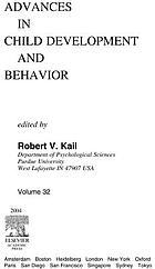 Advances in Child Development and Behavior: Volume 32.