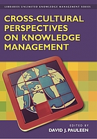 Cross-cultural perspectives on knowledge management