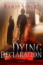 Dying declaration : a novel