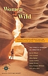 Women in the wild : true stories of adventure... 著者： Lucy McCauley