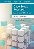 Case study research : principles and practices