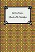 In His steps por Charles Monroe Sheldon