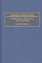 Capital structure : determination, evaluation, and accounting