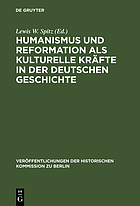 Humanismus und Reformation als kulturelle Kräfte in der deutschen Geschichte : ein Tagungsbericht