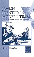 Jewish identity in modern times : Leo Baeck and German Protestantism