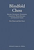 Blindfold chess : history, psychology, techniques,... by  Eliot Hearst 