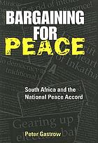 Bargaining for peace : South Africa and the National Peace Accord