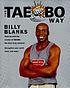 The Tae-Bo way von Billy Blanks