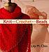 Knit and crochet with beads by  Lily M Chin 