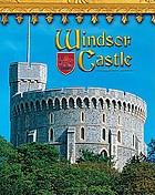 Windsor Castle : England's royal fortress