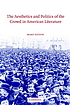 The aesthetics and politics of the crowd in American... 著者： Mary Esteve
