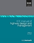 ICE manual of highway design and management by Ian D Walsh