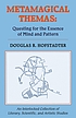 Metamagical themas : questing for the essence of mind and pattern