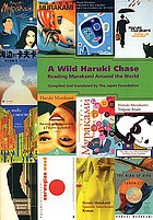 A wild Haruki chase : reading Murakami around the world