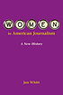 Women in American journalism : a new history by Jan Whitt