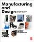 Manufacturing and design : understanding the principles... by Erik Tempelman