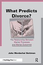 What predicts divorce? : the relationship between marital processes and marital outcomes