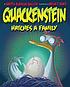 Quackenstein hatches a family by  Sudipta Bardhan-Quallen 