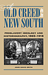 An old creed for the new South : proslavery ideology... de John David Smith