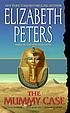 The mummy case de Elizabeth Peters