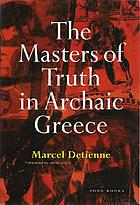 The masters of truth in Archaic Greece