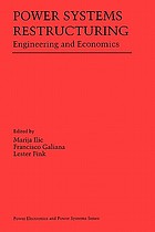 Power systems restructuring : engineering and economics