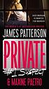 Private : #1 suspect : a novel