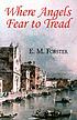 Where angels fear to tread door E  M Forster
