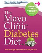 The Mayo Clinic diabetes diet