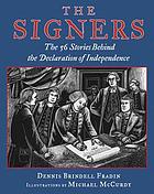 The signers : the fifty-six stories behind the Declaration of Independence