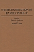 The Reconstruction of family policy
