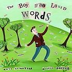 The boy who loved words