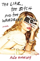 The liar, the bitch and the wardrobe