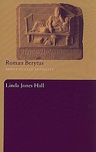 Roman Berytus : Beirut in late antiquity