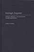 Strategic impasse : offense, defense, and deterrence... von Stephen J Cimbala